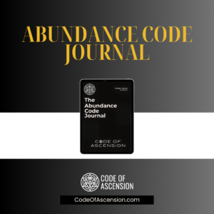 The Abundance Code Journal: Awaken. Ascend. Transform.