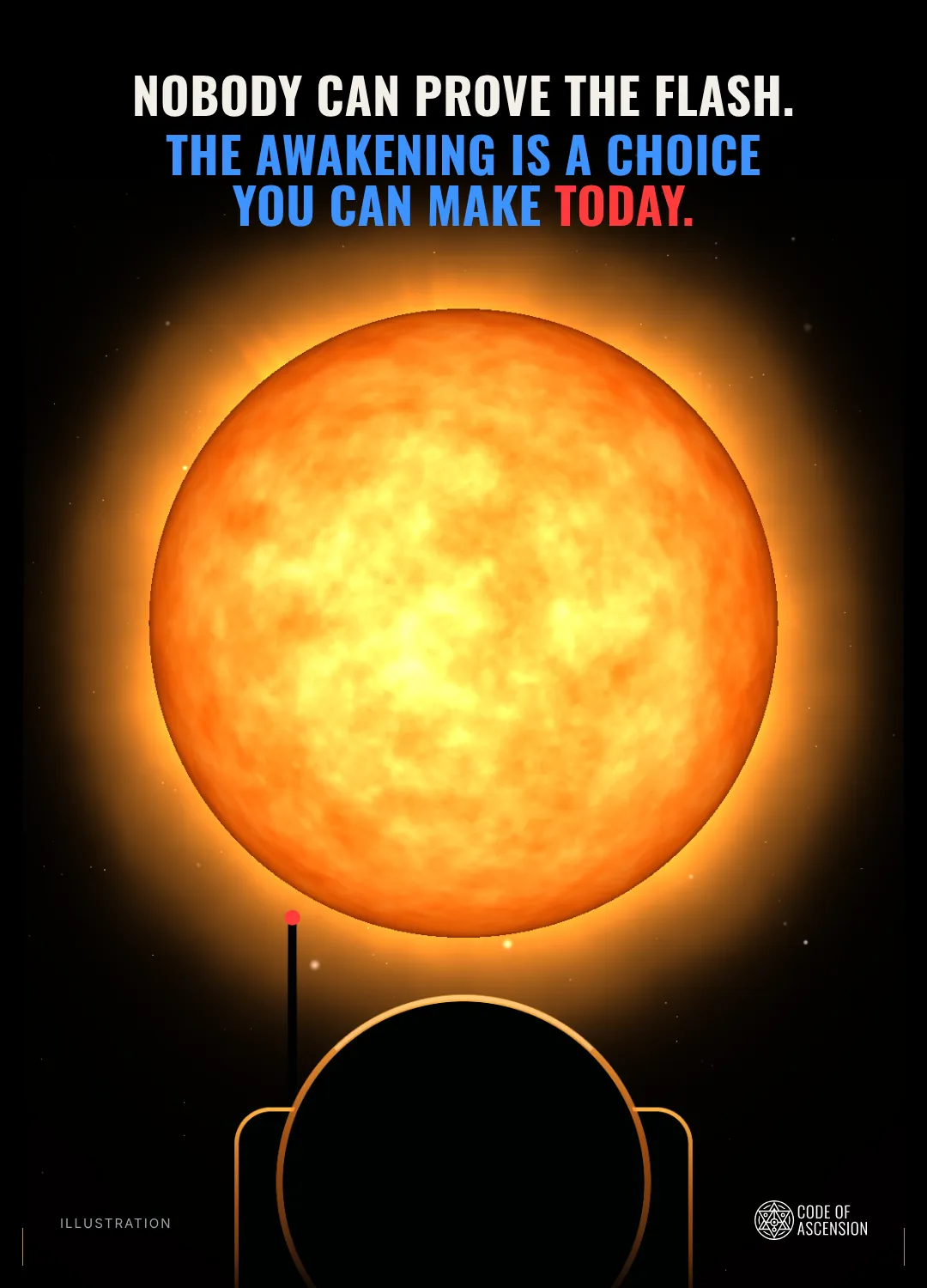 Illustration of the helmeted COA astronaut seen from behind, facing a glowing Sun, with the words Nobody can prove the flash, the awakening is a choice you can make today